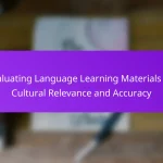 Evaluating Language Learning Materials for Cultural Relevance and Accuracy