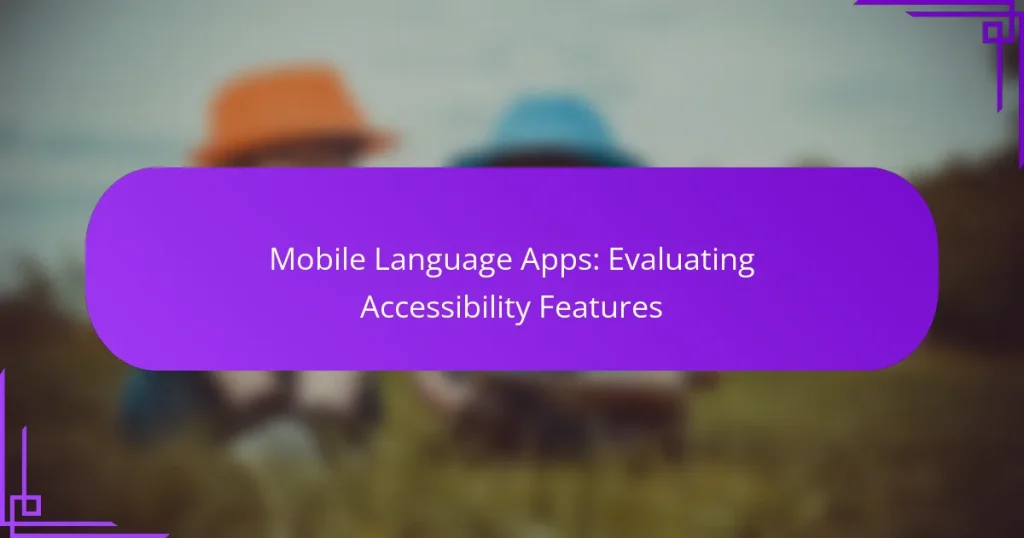 Mobile Language Apps: Evaluating Accessibility Features