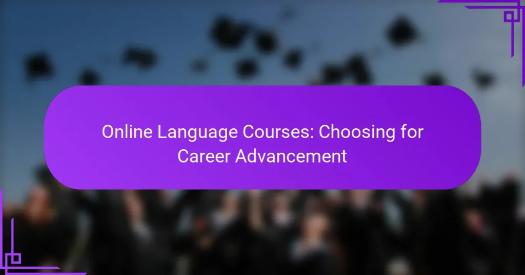 Online Language Courses: Choosing for Career Advancement