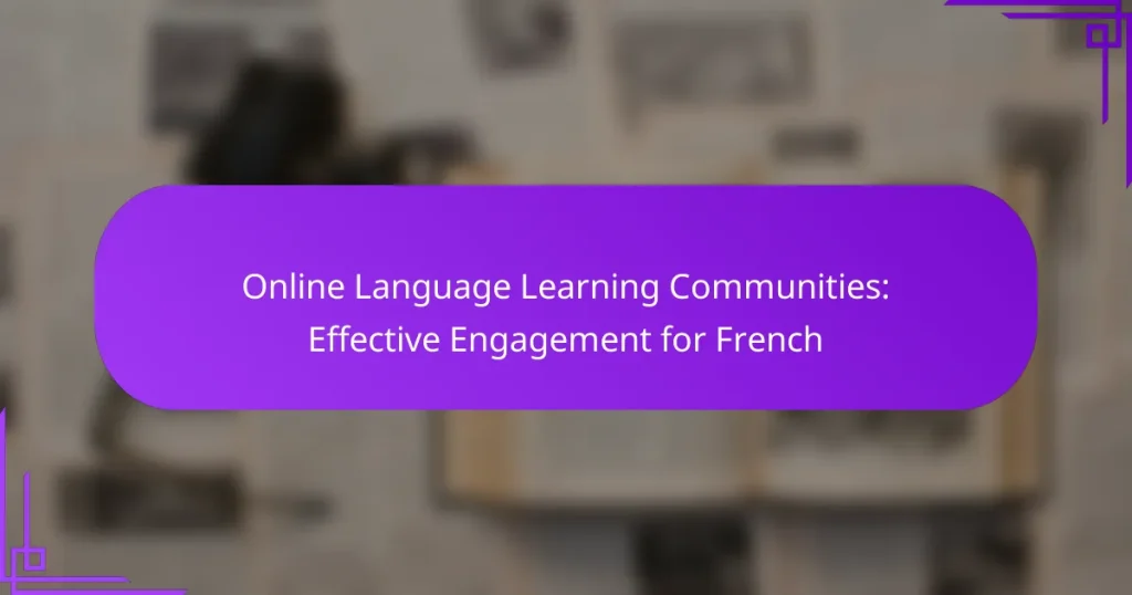 Online Language Learning Communities: Effective Engagement for French