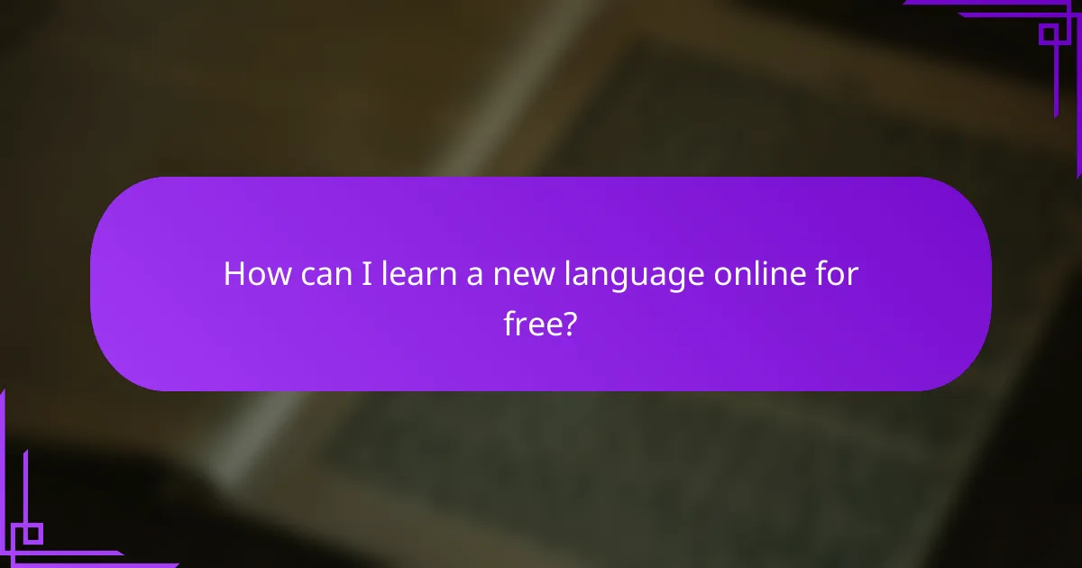 How can I learn a new language online for free?