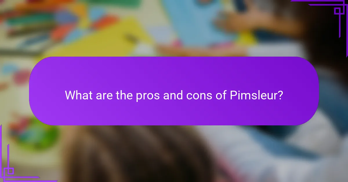 What are the pros and cons of Pimsleur?