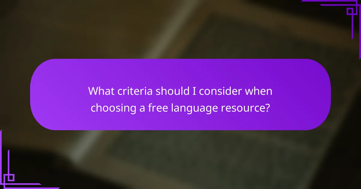 What criteria should I consider when choosing a free language resource?