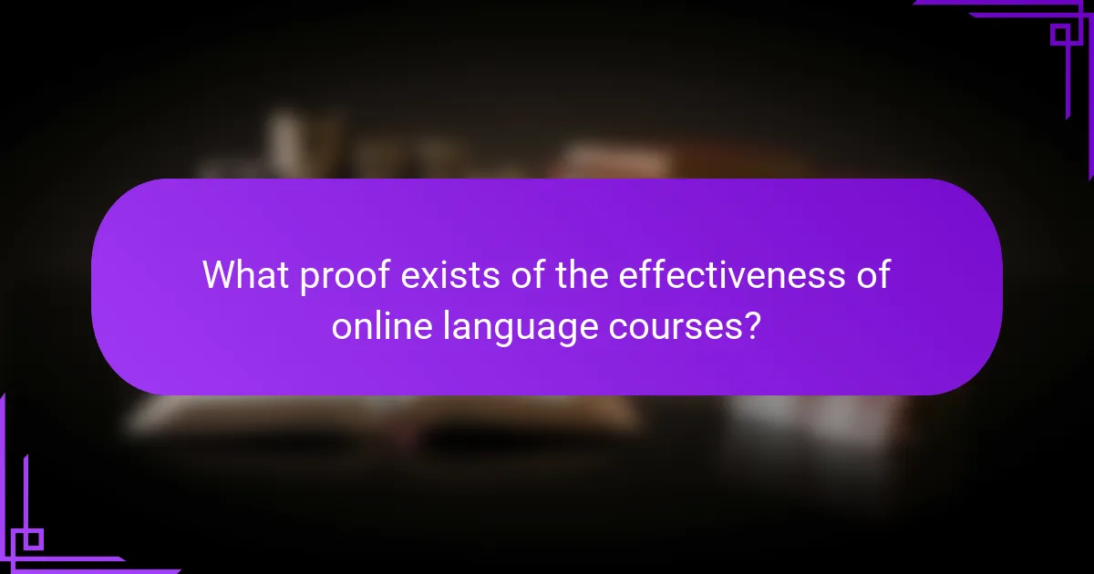 What proof exists of the effectiveness of online language courses?