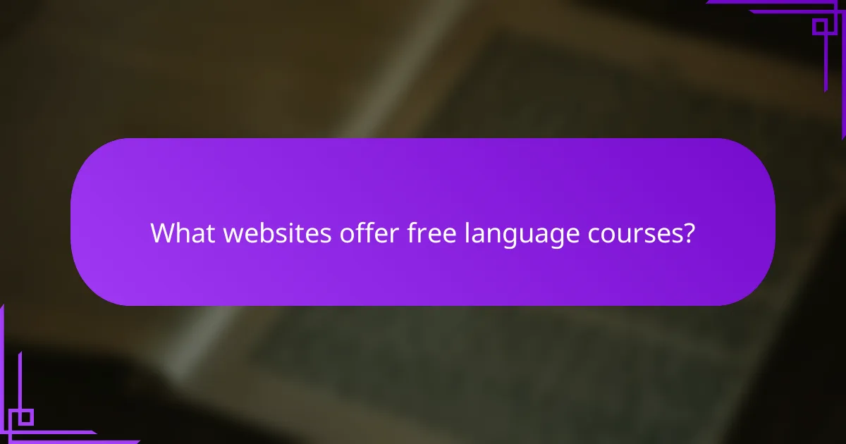What websites offer free language courses?